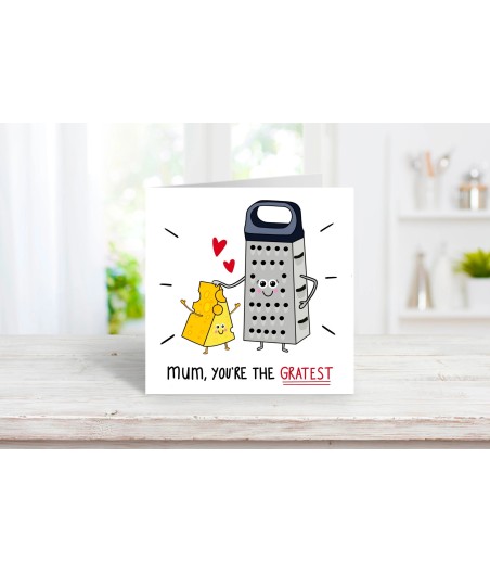 Funny Mother's Day Card - Cheese & Grate Mum Card